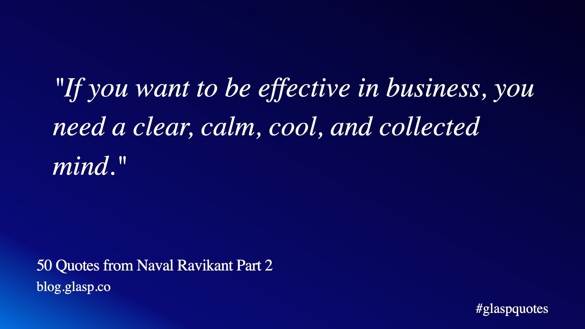 50 Quotes from Naval Ravikant Part 2