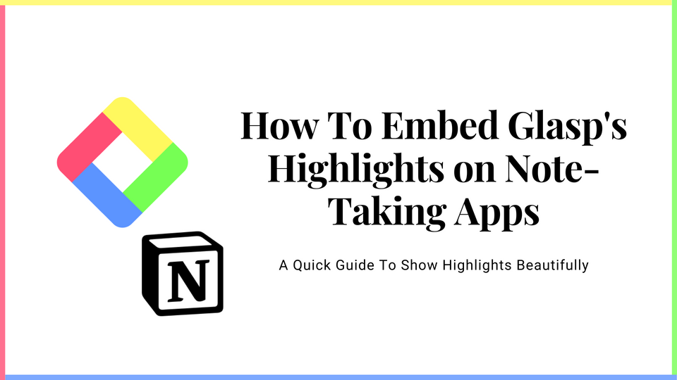 How to embed Glasp highlights on note-taking apps & websites