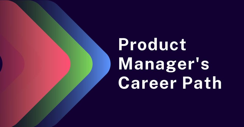 Product Manager s Career Path