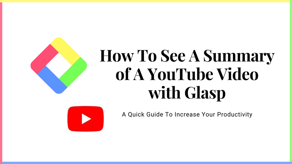 How to see a summary of a YouTube video with Glasp