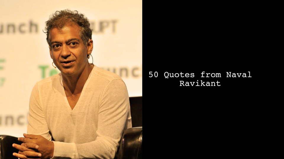 50 Quotes from Naval Ravikant Part 2