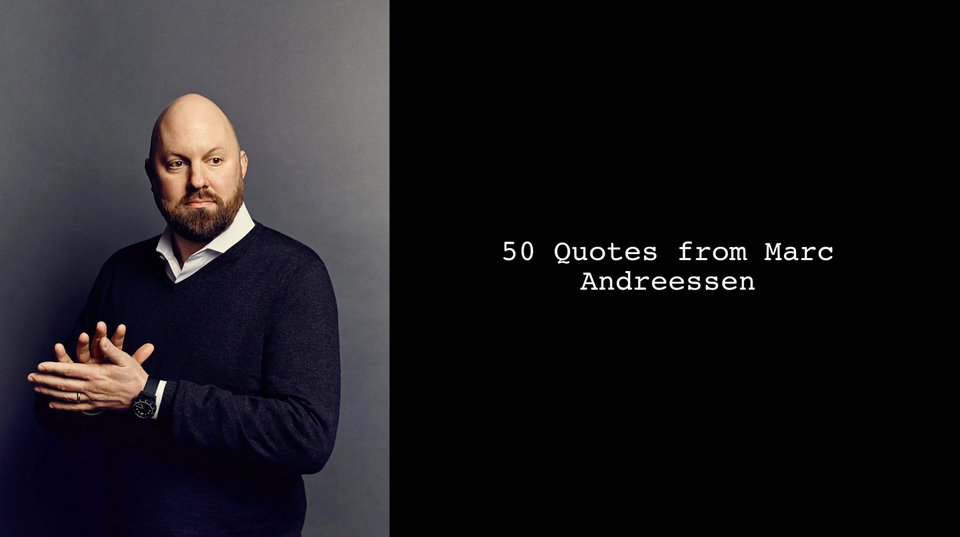 50 Quotes from Marc Andreessen