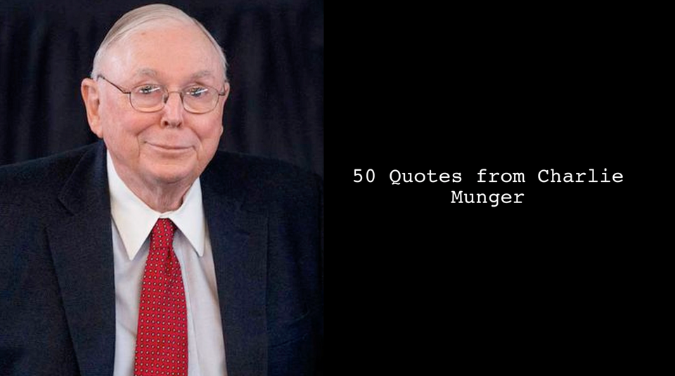 50 Quotes from Charlie Munger