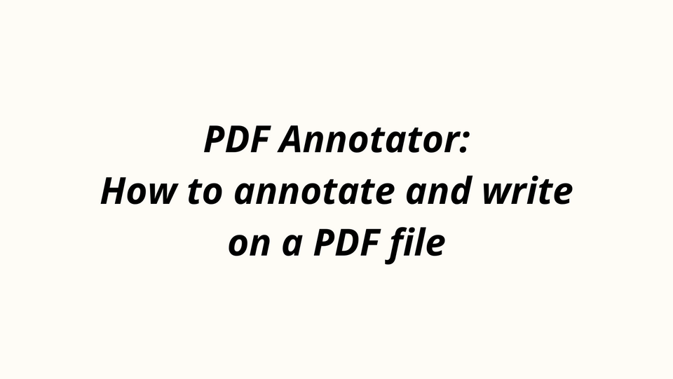 PDF Annotator: How to annotate and write on a PDF file
