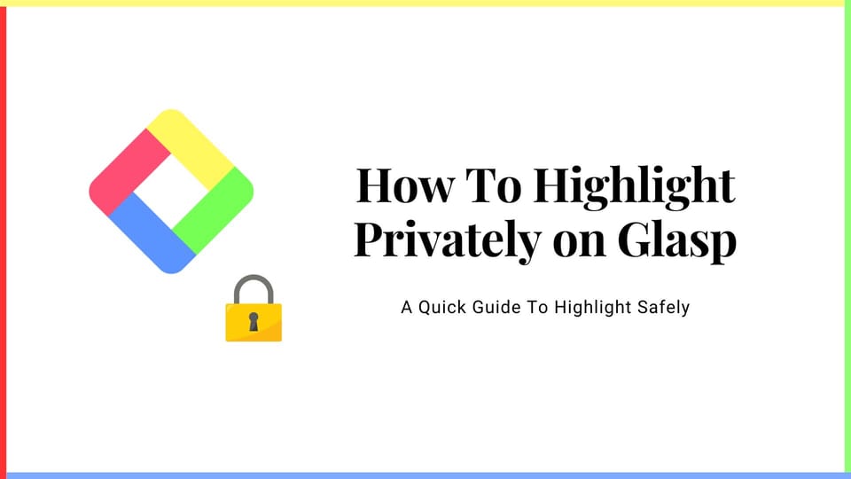 How to Highlight Privately on Glasp?