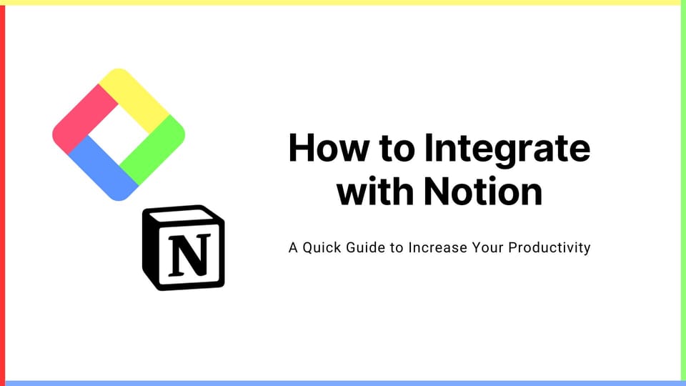 How to Integrate with Notion