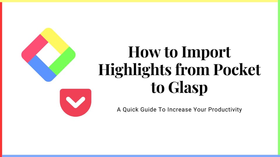 How to Import Highlights from Pocket to Glasp