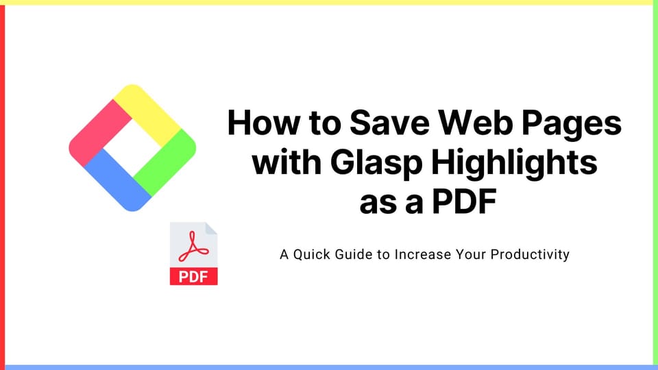 How to Save Web Pages with Glasp Highlights as a PDF