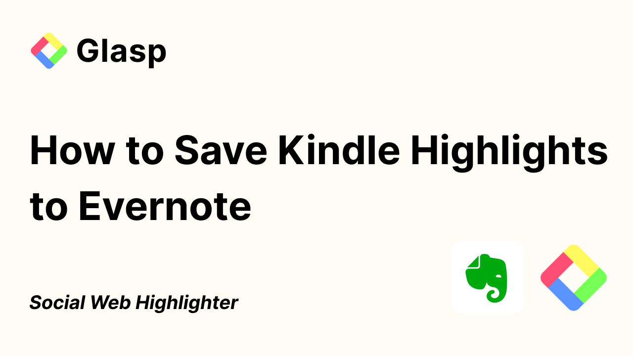 How to Save Kindle Highlights to Evernote with Glasp