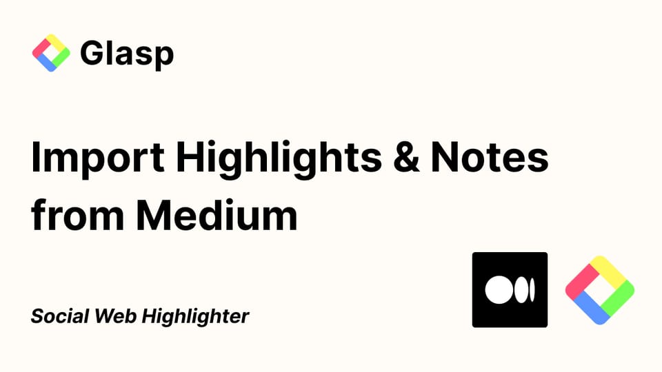 How to Import Highlights from Medium into Glasp